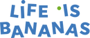 Life Is Bananas